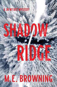 Cover image for Shadow Ridge: A Jo Wyatt Mystery