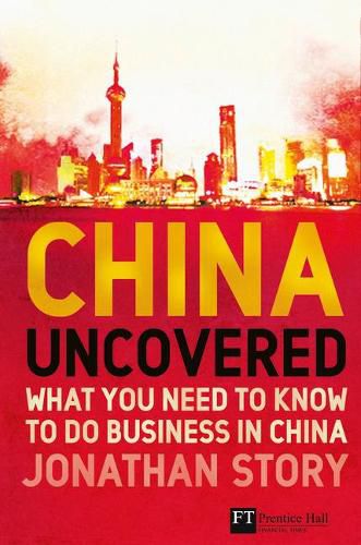 Cover image for China Uncovered: What you need to know to do business in China