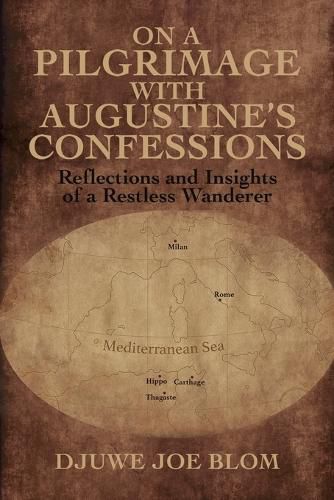 On a Pilgrimage with Augustine's Confessions