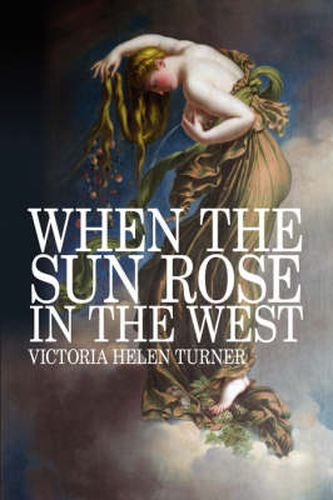 Cover image for When the Sun Rose in the West