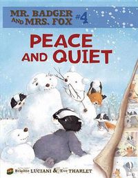 Cover image for Mr Badger and Mrs Fox Book 4: Peace And Quiet