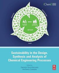 Cover image for Sustainability in the Design, Synthesis and Analysis of Chemical Engineering Processes