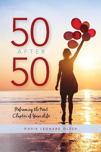 Cover image for 50 After 50: Reframing the Next Chapter of Your Life