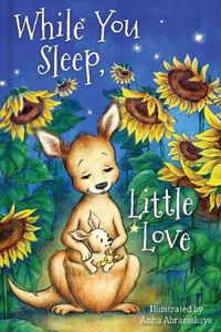 Cover image for While You Sleep, Little Love (padded)