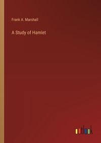 Cover image for A Study of Hamlet