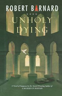 Cover image for Unholy Dying: A Crime Novel