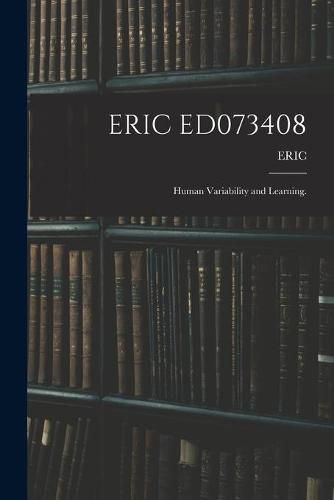 Cover image for Eric Ed073408: Human Variability and Learning.