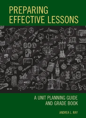 Preparing Effective Lessons: A Unit Planning Guide and Grade Book