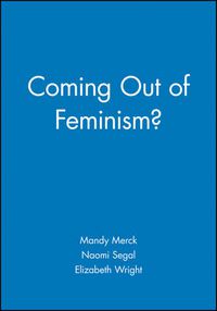 Cover image for Coming out of Feminism?