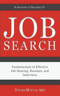 Cover image for Job Search: Fundamentals of Effective Job Hunting, Resumes, and Interviews