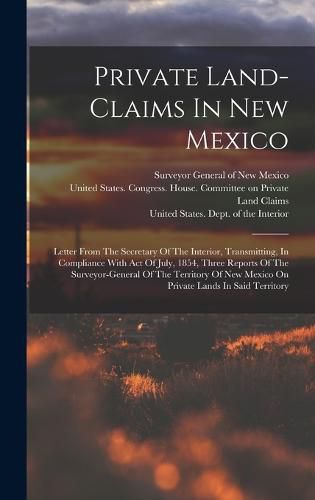 Cover image for Private Land-claims In New Mexico