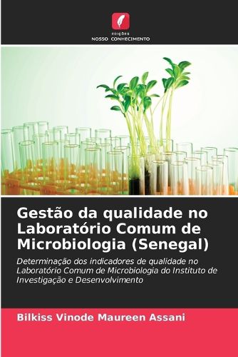 Cover image for Gestao da qualidade no Laboratorio Comum de Microbiologia (Senegal)