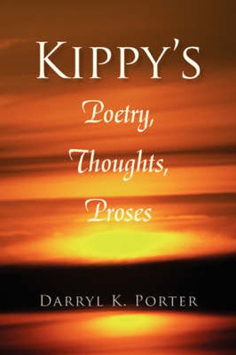 Cover image for Kippy's Poetry, Thoughts, Proses