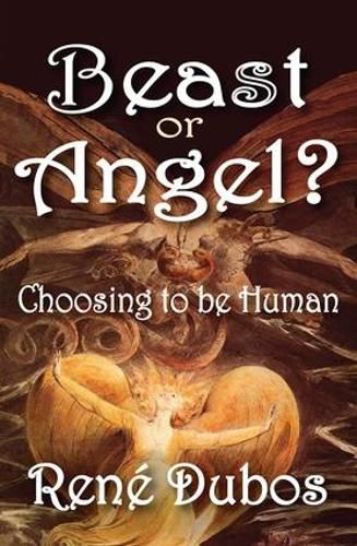 Cover image for Beast or Angel?: Choosing to be Human