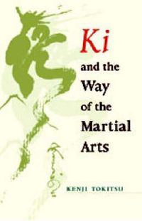 Cover image for Ki and the Way of the Martial Arts
