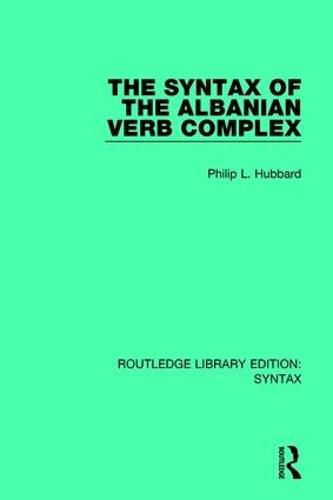 Cover image for The Syntax of the Albanian Verb Complex