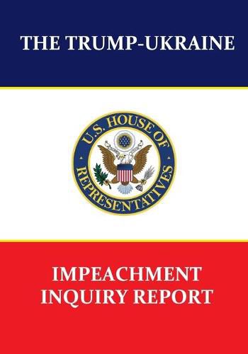 The Trump-Ukraine Impeachment Inquiry Report