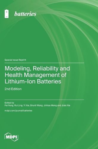Cover image for Modeling, Reliability and Health Management of Lithium-Ion Batteries