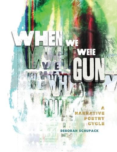 Cover image for When We Were Gun