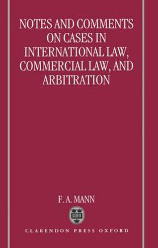 Cover image for Notes and Comments on Cases in International Law, Commercial Law and Arbitration