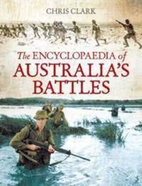 Cover image for The Encyclopaedia of Australia's Battles