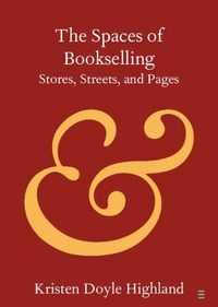 Cover image for The Spaces of Bookselling