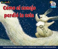 Cover image for C=mo El Conejo Perdi= La Cola Leveled Text