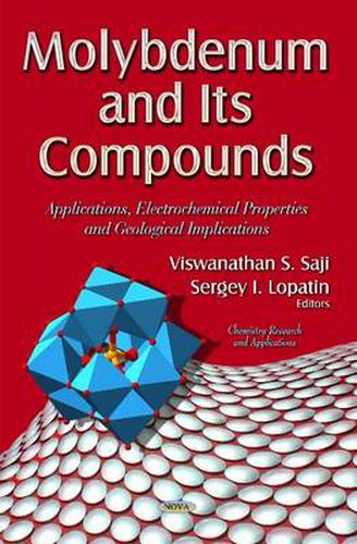 Cover image for Molybdenum and its Compounds: Applications, Electrochemical Properties and Geological Implications