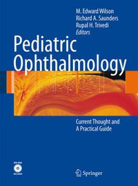 Cover image for Pediatric Ophthalmology: Current Thought and A Practical Guide