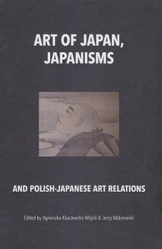 Cover image for Art of Japan, Japanisms and Polish-Japanese Art Relations