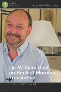 Cover image for William Davis on Book of Mormon Translation
