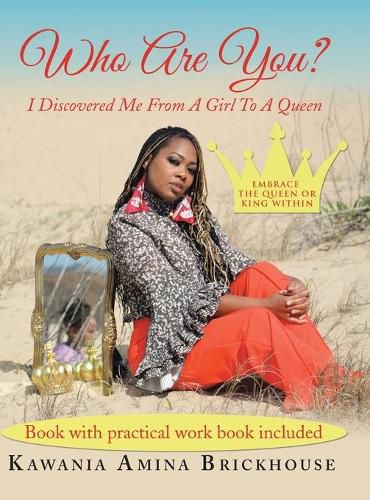 Cover image for Who Are You?: I Discovered Me from a Girl to a Queen