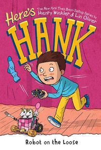 Cover image for Here's Hank: Robot on the Loose #11