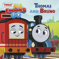 Cover image for Thomas and Bruno (Thomas & Friends: All Engines Go)