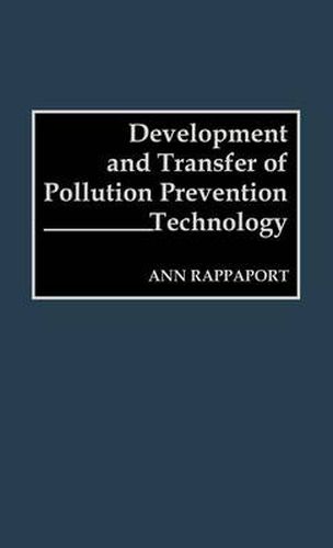 Cover image for Development and Transfer of Pollution Prevention Technology