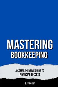 Cover image for Mastering Bookkeeping