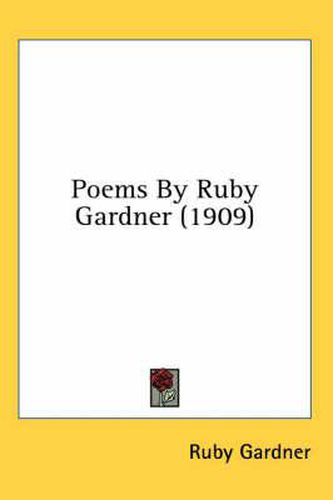 Cover image for Poems by Ruby Gardner (1909)
