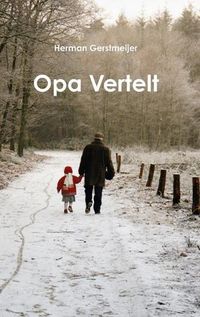 Cover image for Opa vertelt