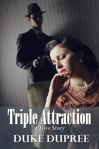 Cover image for Triple Attraction: A Love Story