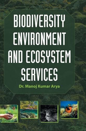 Cover image for Biodiversity Environment and Ecosystem Services