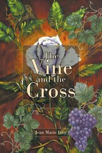 Cover image for The Vine and the Cross