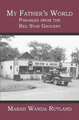 Cover image for My Father's World: Parables from the Red Star Grocery
