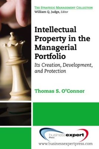 Cover image for Intellectual Property in the Managerial Portfolio