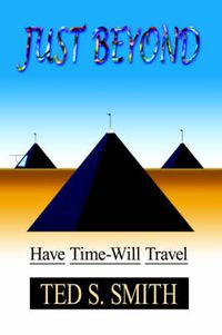 Cover image for Just Beyond: Have Time-Will Travel