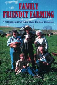 Cover image for Family Friendly Farming: A Multi-Generational Home-Based Business Testament