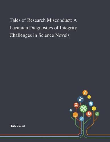 Cover image for Tales of Research Misconduct: A Lacanian Diagnostics of Integrity Challenges in Science Novels