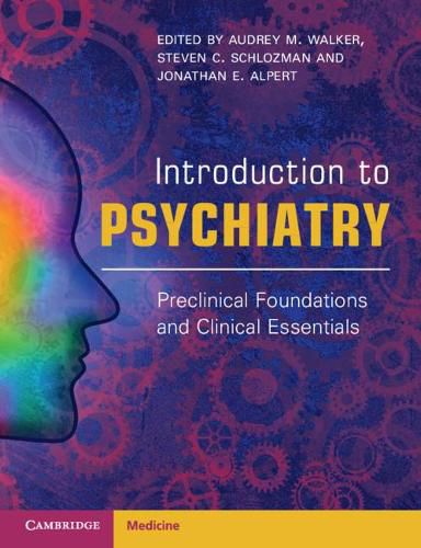 Cover image for Introduction to Psychiatry: Preclinical Foundations and Clinical Essentials