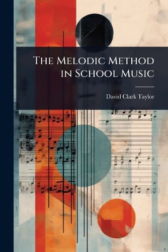 Cover image for The Melodic Method in School Music