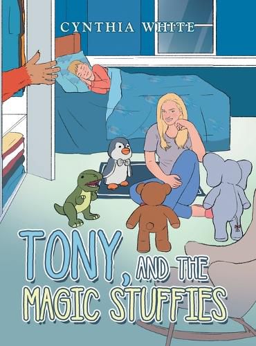 Cover image for Tony, and the Magic Stuffies
