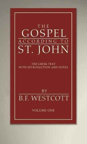 Cover image for The Gospel According to St. John, Volume 1